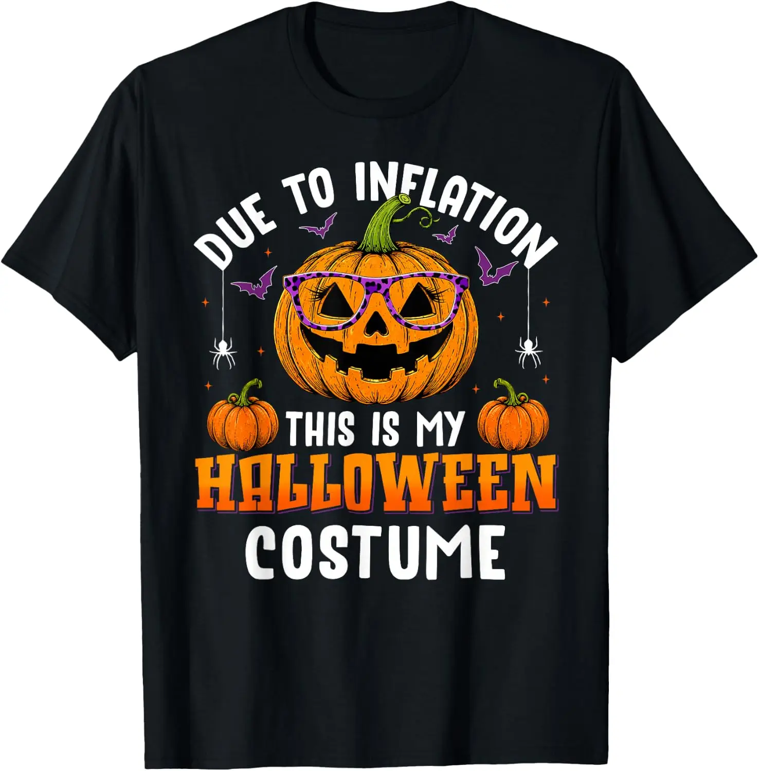 Due To Inflation This Is My Halloween Costume Men Women T-Shirt Breathable, Stylish Pure…